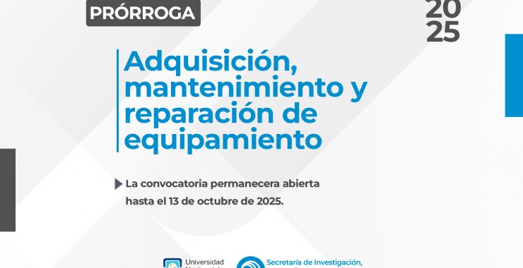 Prórroga de la convocatoria para la adquisición, mantenimiento y reparación de equipamiento