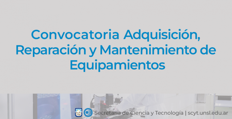 PRÓRROGA Convocatoria: Adquisición, Reparación y Mantenimiento de Equipamientos