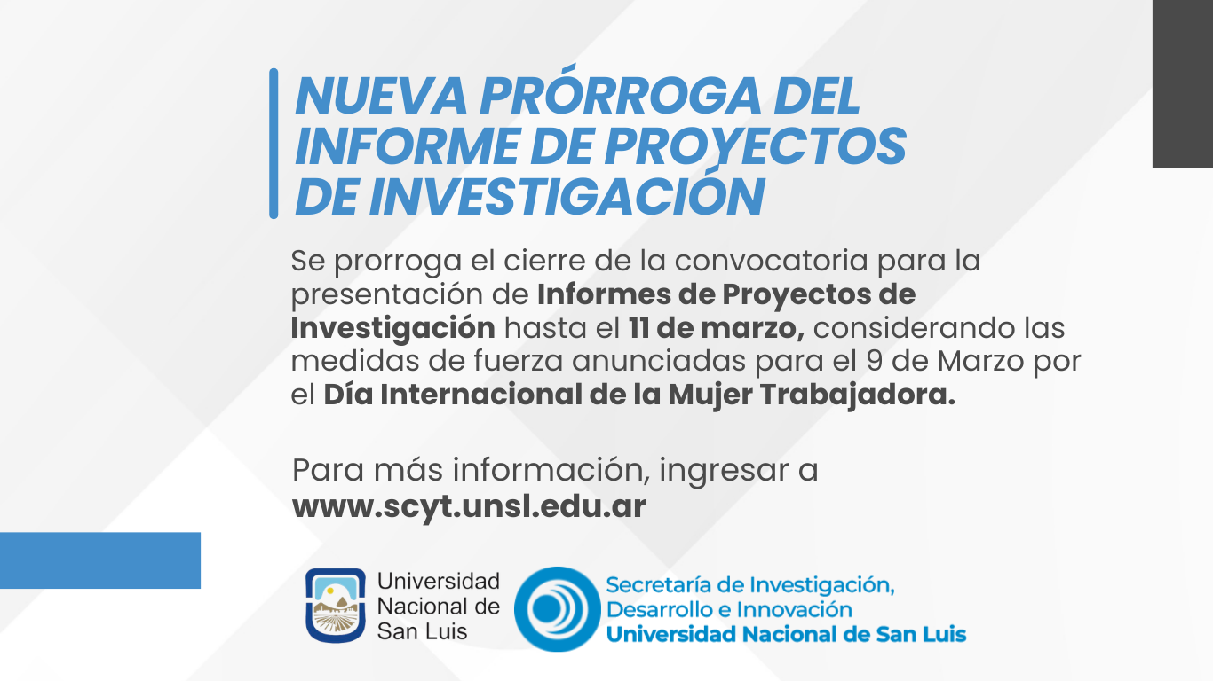 Prórroga de la convocatoria de Informes de Proyectos de Investigación ...